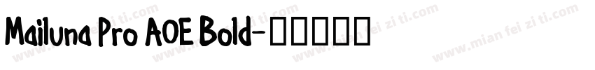 Mailuna Pro AOE Bold字体转换
